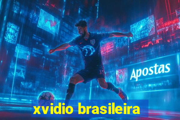 xvidio brasileira